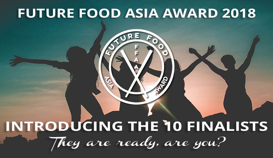Future Food Award Selects 2018 Finalists for the US$100,000 Prize